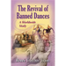 Revival of Banned Dances: A Worldwide Study