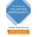 The Book on Volunteer Management: Organize. Engage. Motivate.