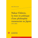 Nakae Chomin, La Mise En Politique d'Une Philosophie Rousseauiste Au Japon: (1874-1890)