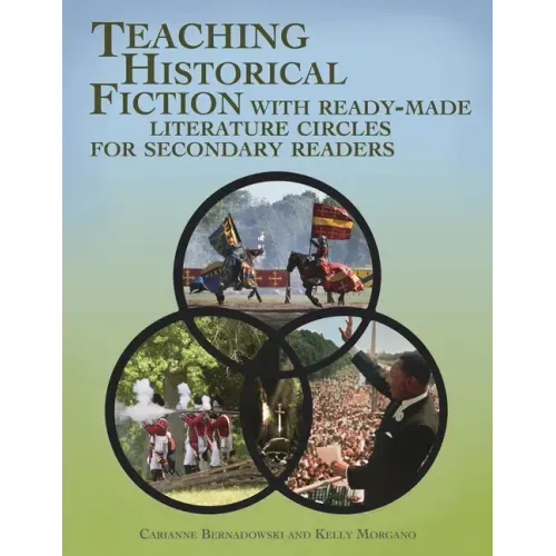Teaching Historical Fiction with Ready-Made Literature Circles for Secondary Readers