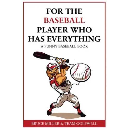For the Baseball Fan Who Has Everything: A Funny Baseball Book