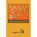 Mgtow Quotes Vol-1: Men Going Their Own Way.