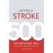 After a Stroke: 500 Tips for Living Well