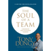 The Soul of a Team: A Modern-Day Fable for Winning Teamwork