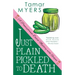 Just Plain Pickled to Death