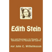 Edith Stein: Sus contribuciones a la filosofia, el feminismo y la Teologia del Cuerpo