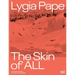 Lygia Pape: The Skin of All