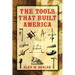 The Tools That Built America