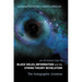 Introduction to Black Holes, Information and the String Theory Revolution, An: The Holographic Universe