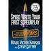 Speed Write Your First Screenplay: From Blank Spaces to Great Pages in Just 90 Days