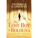The Lost Boy of Bologna