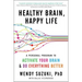 Healthy Brain, Happy Life: A Personal Program to Activate Your Brain and Do Everything Better
