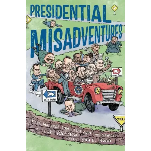 Presidential Misadventures