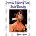 How to Improve Your Social Dancing