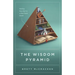The Wisdom Pyramid: Feeding Your Soul in a Post-Truth World