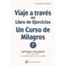 Viaje a Través del Libro de Ejercicios de Un Curso de Milagros, Volumen 7