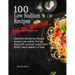 100 Low Sodium Recipes (for Big Appetites)