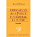 Education as a Force for Social Change: (Cw 296, 192, 330/331)