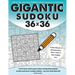 Gigantic Sudoku 36x36: 100 of the very best giant sudoku puzzles and solutions