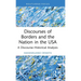 Discourses of Borders and the Nation in the USA: A Discourse-Historical Analysis