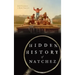 Hidden History of Natchez