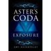 Aster's Coda - Exposure