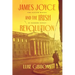 James Joyce and the Irish Revolution: The Easter Rising as Modern Event
