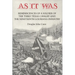 As It Was: Reminiscences of a Soldier of the Third Texas Cavalry and the Nineteenth Louisiana Infantry