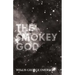 The Smokey God: Or; A Voyage to the Inner World
