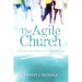 The Agile Church: Spirit-Led Innovation in an Uncertain Age