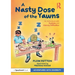 A Nasty Dose of the Yawns: An Adventure with Dyslexia and Literacy Difficulties