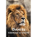 Daniel: Courage in Chaos