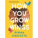 How You Grow Wings