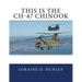 This Is The CH-47 Chinook