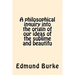 A philosophical inquiry into the origin of our ideas of the sublime and beautifu