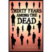 Thirty Years Among the Dead