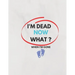 I'm Dead Now What ? When I'm Gone: Information About My Belongings, Business Affairs, and Wishes 2021