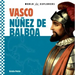 Vasco Núñez de Balboa