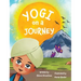 Yogi on a Journey: A yoga adventure book for children to discover the benefits of the Sun Salutation in a fun and playful way