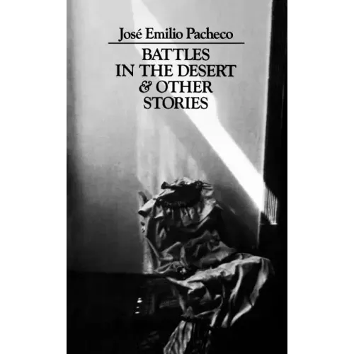 Battles in the Desert and Other Stories