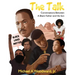 The Talk: Conversations Between A Black Father And His Son