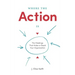 Where the Action Is: The Meetings That Make or Break Your Organization