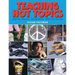 Teaching Hot Topics