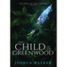 The Child of the Greenwood