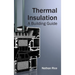 Thermal Insulation: A Building Guide