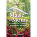 Chicken Soup for the Soul: The Magic of Moms: 101 Stories of Gratitude, Wisdom and Miracles