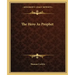 The Hero as Prophet