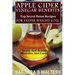 Apple Cider Vinegar Benefits: Top Secret Detox Recipes To Cleanse And Detox For Faster Weight Loss