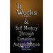 It Works by R. H. Jarrett AND Self Mastery Through Conscious Autosuggestion by Emile Coue