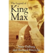 The Legend of King Max